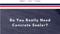 do you really need concrete sealer